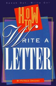 Paperback How to Write a Letter (A Speak Out, Write On! Book) Book