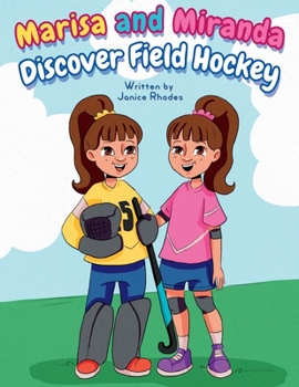 Paperback Marisa and Miranda Discover Field Hockey Book