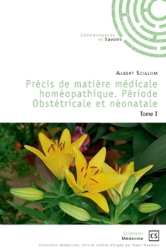 Paperback Précis de matière médicale homéopathique. Période Obstétricale et néonatale [French] Book