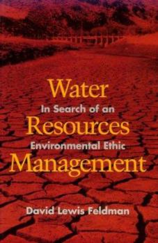 Paperback Water Resources Management: In Search of an Environmental Ethic Book