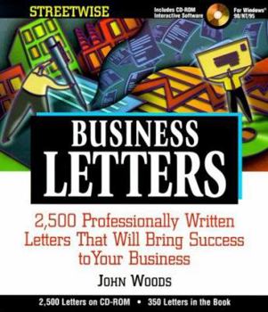 Paperback Streetwise Business Letters: 2,500 Professionally Written Letters That Will Bring Success to Your Business [With CDROM (Windows)] Book