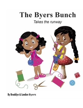 Paperback The Byers Bunch Takes The Runway Book