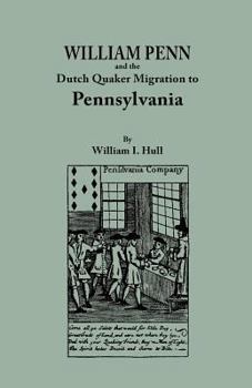 Paperback William Penn and the Dutch Quaker Migration to Pennsylvania Book