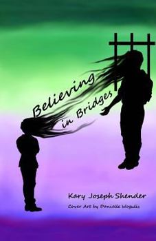 Believing in Bridges