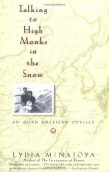Paperback Talking to High Monks in the Snow: Asian-American Odyssey, an Book