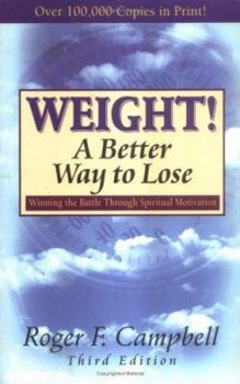 Paperback Weight! a Better Way to Lose Book