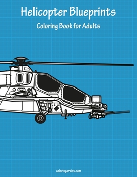 Paperback Helicopter Blueprints Coloring Book for Adults Book