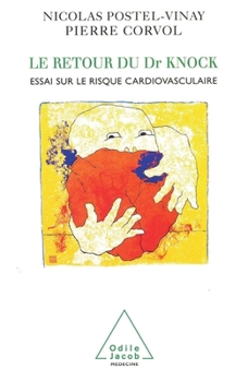 Paperback Return of Dr Knock: An Essay on Cardiovascular Risk / Le Retour du Dr Knock: Essai sur le risque cardiovasculaire [French] Book