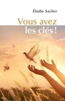Paperback Vous avez les clés ! [French] Book
