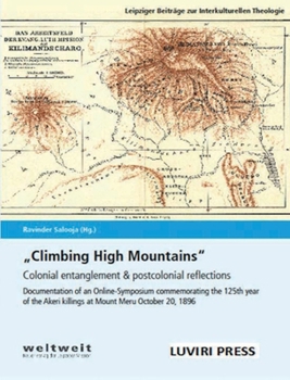 Paperback Climbing High Mountains: Colonial entanglement & postcolonial reflections Book