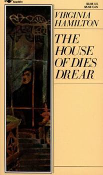 The House of Dies Drear - Book #1 of the Dies Drear Chronicles