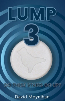 Paperback Lump 3: 'Do These Stairs go Up? Book