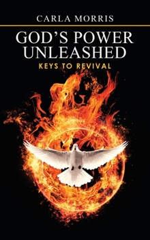 Hardcover God's Power Unleashed: Keys to Revival Book