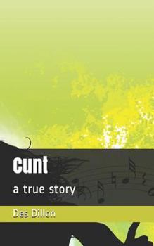 Paperback Cunt: a true story Book