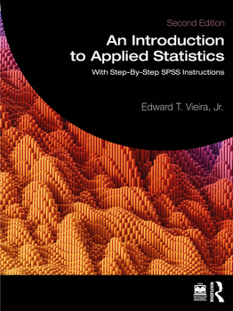 Paperback An Introduction to Applied Statistics: With Step-By-Step SPSS Instructions Book