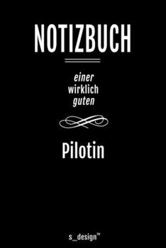 Paperback Notizbuch f?r Piloten / Pilot / Pilotin: Originelle Geschenk-Idee [120 Seiten liniertes blanko Papier ] [German] Book