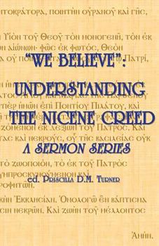 Paperback "We Believe": Understanding the Nicene Creed Book
