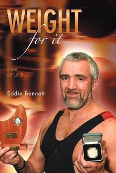 Paperback Weight for It: A Life of Lifting Book