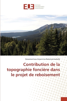 Paperback Contribution de la topographie foncière dans le projet de reboisement [French] Book