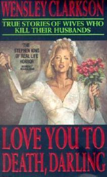 Paperback Love You to Death, Darling Book