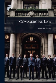 Paperback Commercial Law: By Albert H. Putney Book