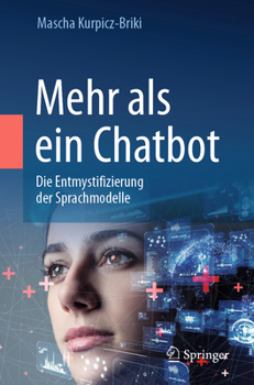 Paperback Mehr ALS Ein Chatbot: Die Entmystifizierung Der Sprachmodelle [German] Book