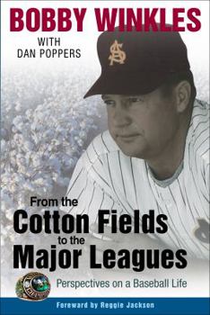 Paperback From The Cotton Fields to the Major Leagues: Perspectives on a Baseball Life Book