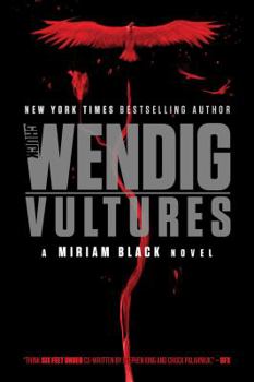 Vultures - Book #6 of the Miriam Black