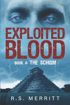 Paperback Exploited Blood: Book 4: The Schism Book