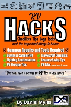 Paperback The RV Hacks Handbook: So you want to get into RV life Book