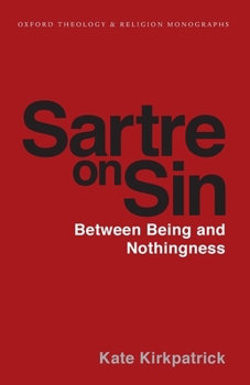 Paperback Sartre on Sin: Between Being and Nothingness Book