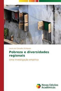 Pobreza E Diversidades Regionais