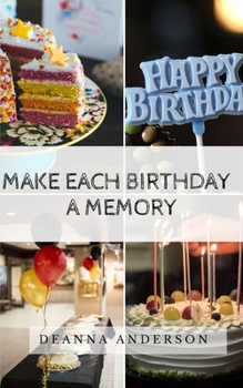 Paperback Make Each Birthday A Memory Book