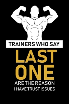 Trainers Who Say Last One ...: fitness notebook / fitness notebook women and men /Planne Gift/fitness notebook tracker/fitness notebook planner , 120 Pages 6x9, Floral  Cover, Matte Finish