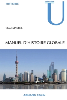 Paperback Manuel d'histoire globale: Comprendre le global turn des sciences humaines [French] Book