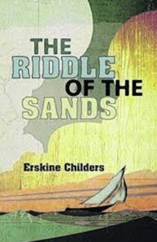 Paperback The Riddle of the Sands Illustrated Book