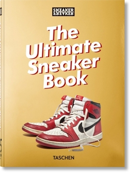 Hardcover Sneaker Freaker. the Ultimate Sneaker Book. 45th Ed. Book