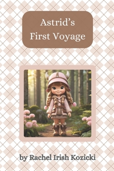 Astrid's First Voyage (The Adventures of Astrid the Viking)