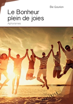 Paperback Le Bonheur plein de joie [French] Book