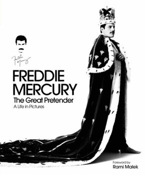 Hardcover Freddie Mercury: The Great Pretender: A Life in Pictures Book