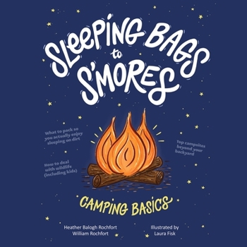 Paperback Sleeping Bags to s'Mores: Camping Basics Book