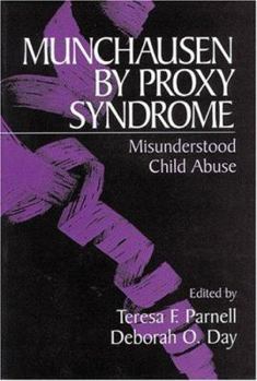 Paperback Munchausen by Proxy Syndrome: Misunderstood Child Abuse Book