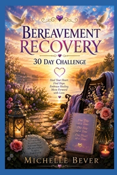 Paperback Bereavement Recovery: 30 Day Challenge Book