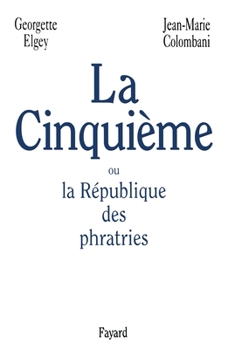 Paperback La Cinquième ou la République des phratries [French] Book