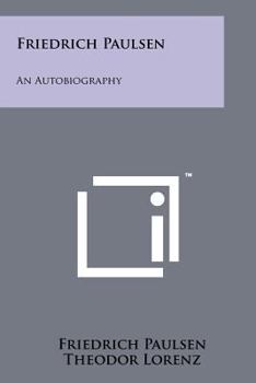 Paperback Friedrich Paulsen: An Autobiography Book