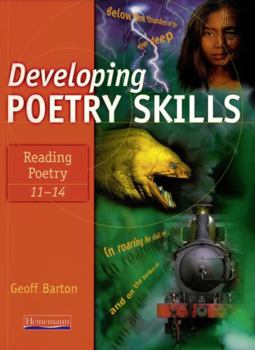Paperback Developing Poetry Skills: Reading Poetry 11-14 Book