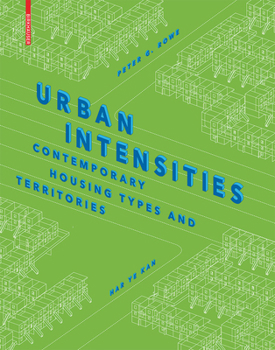 Hardcover Urban Intensities: Contemporary Housing Types and Territories Book
