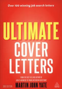Paperback Ultimate Cover Letters: The Definitive Guide to Job Search Letters and Follow-Up Strategies. Martin Yate Book