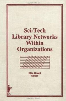 Hardcover Sci-Tech Library Networks Within Organizations Book