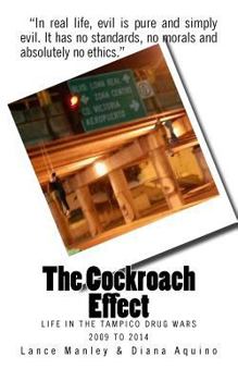 Paperback The Cockroach Effect: The Tampico Drug Wars Book